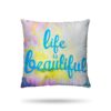 Coussin Life is beautiful - Coussin Life is beautiful