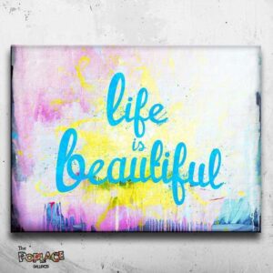 Tableau LIFE IS BEAUTIFUL thepoplace