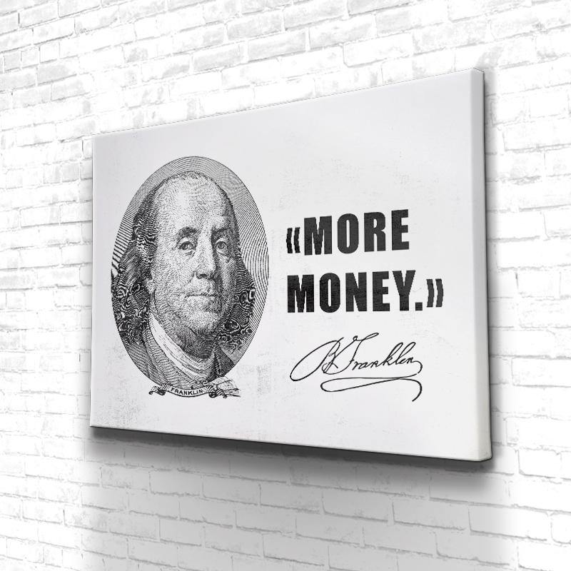 Tableau More Money Benjamin Franklin - Tableau More Money Benjamin Franklin
