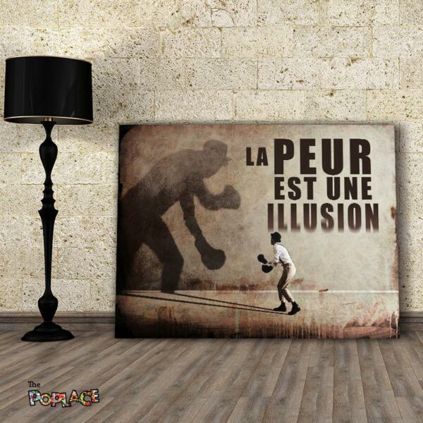 Tableau Motivation La Peur Est Une Illusion - Tableau Motivation La Peur Est Une Illusion